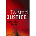 thumbnail image 2 of Pre-Owned Twisted Justice: A Laura Nelson Thriller Volume 2 (Paperback) 193351566X 9781933515663, 2 of 2