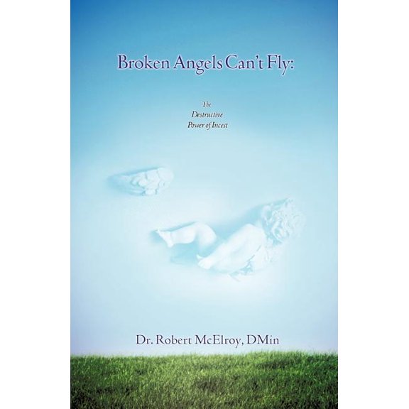 Broken Angels Can't Fly, (Paperback)