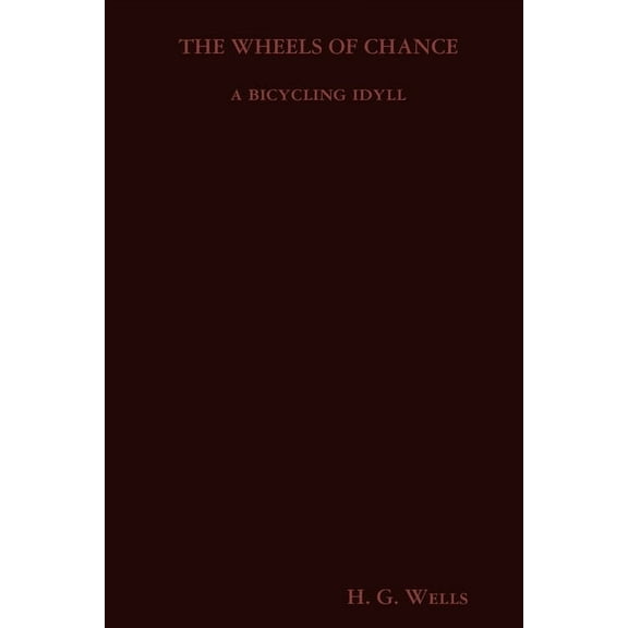 The Wheels of Chance, (Paperback)