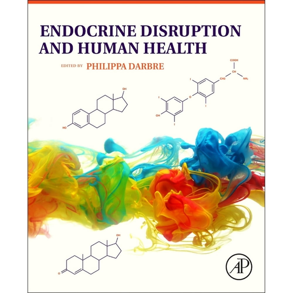 Endocrine Disruption and Human Health (Hardcover)