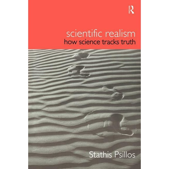 Philosophical Issues in Science Scientific Realism: How Science Tracks Truth, (Paperback)