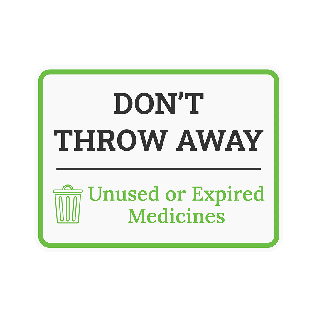 Classic Framed Plus Don’t Throw Away Unused or Expired Medicines Door or Wall Sign | Waste Disposal Etiquette - Medium