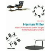 Herman Miller : Classic Furniture and Sytem Design for the Working Environment. (Hardcover)