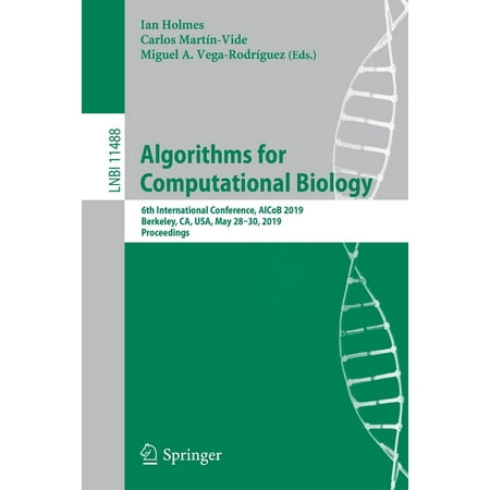 Algorithms for Computational Biology : 6th International Conference, Alcob 2019, Berkeley, Ca, Usa, May 28-30, 2019,