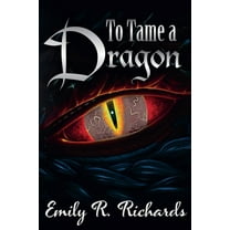 To Tame A Dragon, (Paperback)