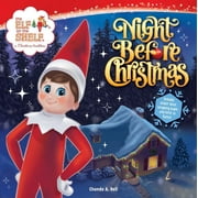 Elf on the Shelf: The Elf on the Shelf: Night Before Christmas (Paperback)
