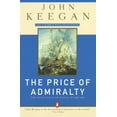thumbnail image 1 of Pre-Owned The Price of Admiralty: The Evolution of Naval Warfare (Paperback) 0140096507 9780140096507, 1 of 1