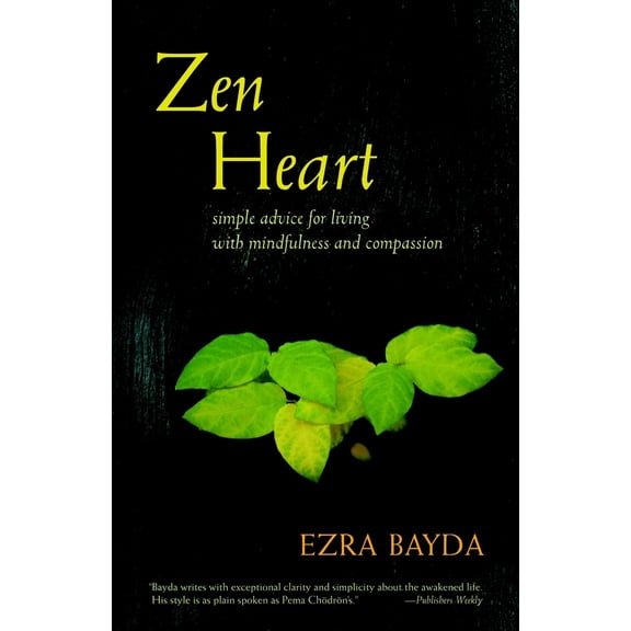 Pre-Owned Zen Heart: Simple Advice for Living with Mindfulness and Compassion (Paperback) 1590307224 9781590307229