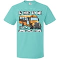 thumbnail image 3 of Inktastic School Bus Driver Be Nice T-Shirt, 3 of 5