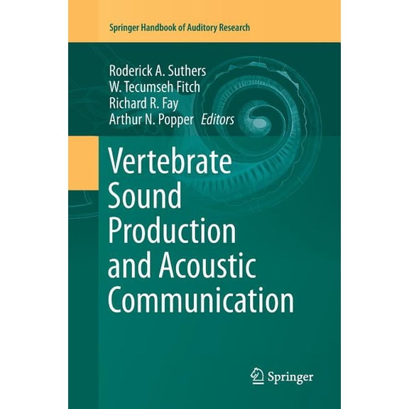 Springer Handbook of Auditory Research: Vertebrate Sound Production and Acoustic Communication (Series #53) (Paperback)