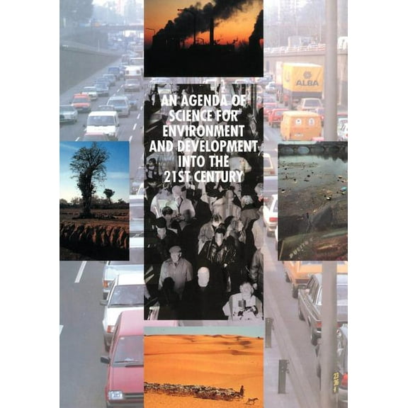 An Agenda of Science for Environment and Development Into the 21st Century, (Paperback)