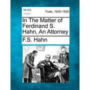 In the Matter of Ferdinand S. Hahn, an Attorney