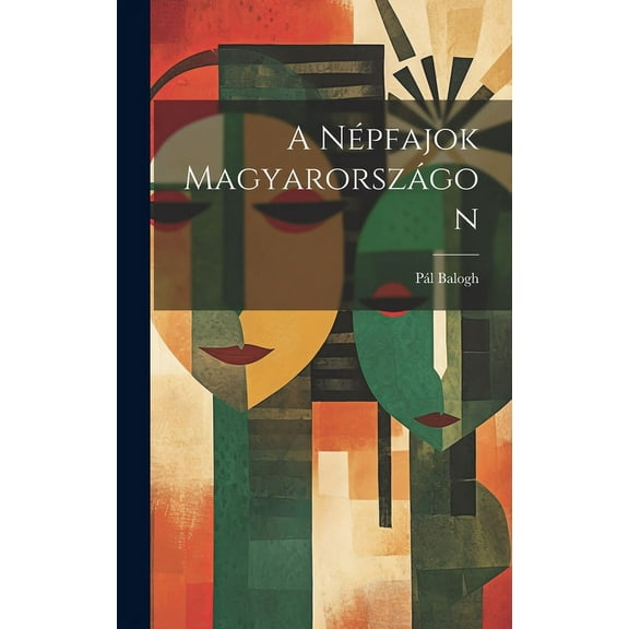 A Népfajok Magyarországon (Hardcover)
