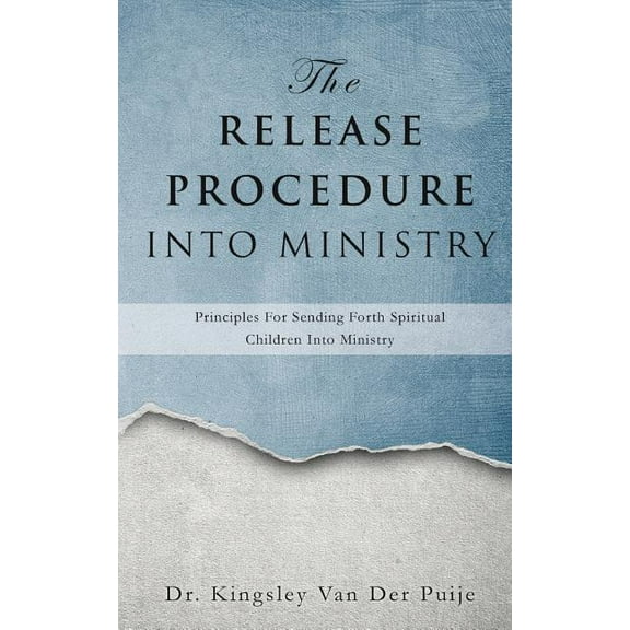 The Release Procedure Into Ministry, (Paperback)