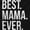 Black, variant on Best Mama Ever Mom Mommy Mothers Day Women's Graphic T Shirt Tees Brisco Brands M