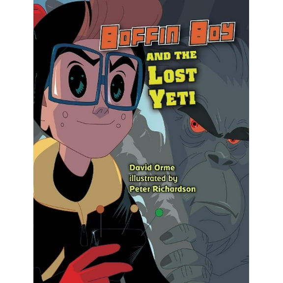 Boffin Boy And The Lost Yeti David Orme (Paperback)