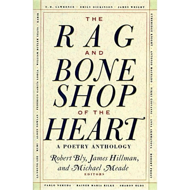 The Rag And Bone Shop Of The Heart Poetry Anthology A Paperback Walmart Com Walmart Com