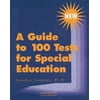 Pre-Owned A Guide to 100 Tests for Special Education (Paperback) 0835916111 9780835916110