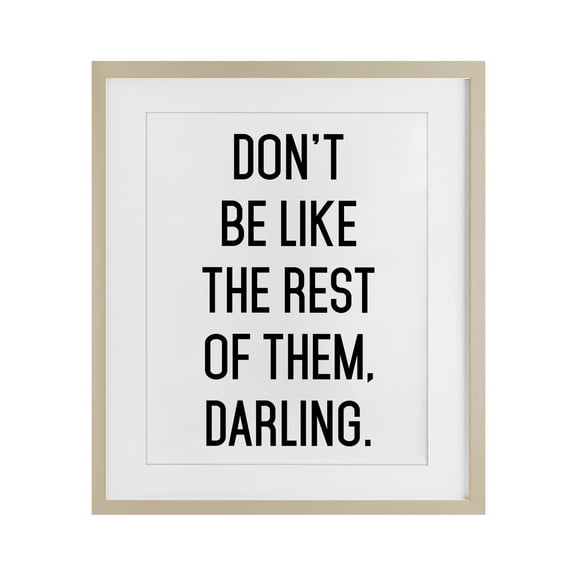 Stupell Industries Farmhouse Don't Be Like The Rest Of Them Birch Framed Print Under Glass, 13 x 16, by Lettered and Lined