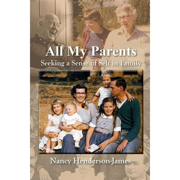 All My Parents: Seeking a Sense of Self in Family, (Paperback)