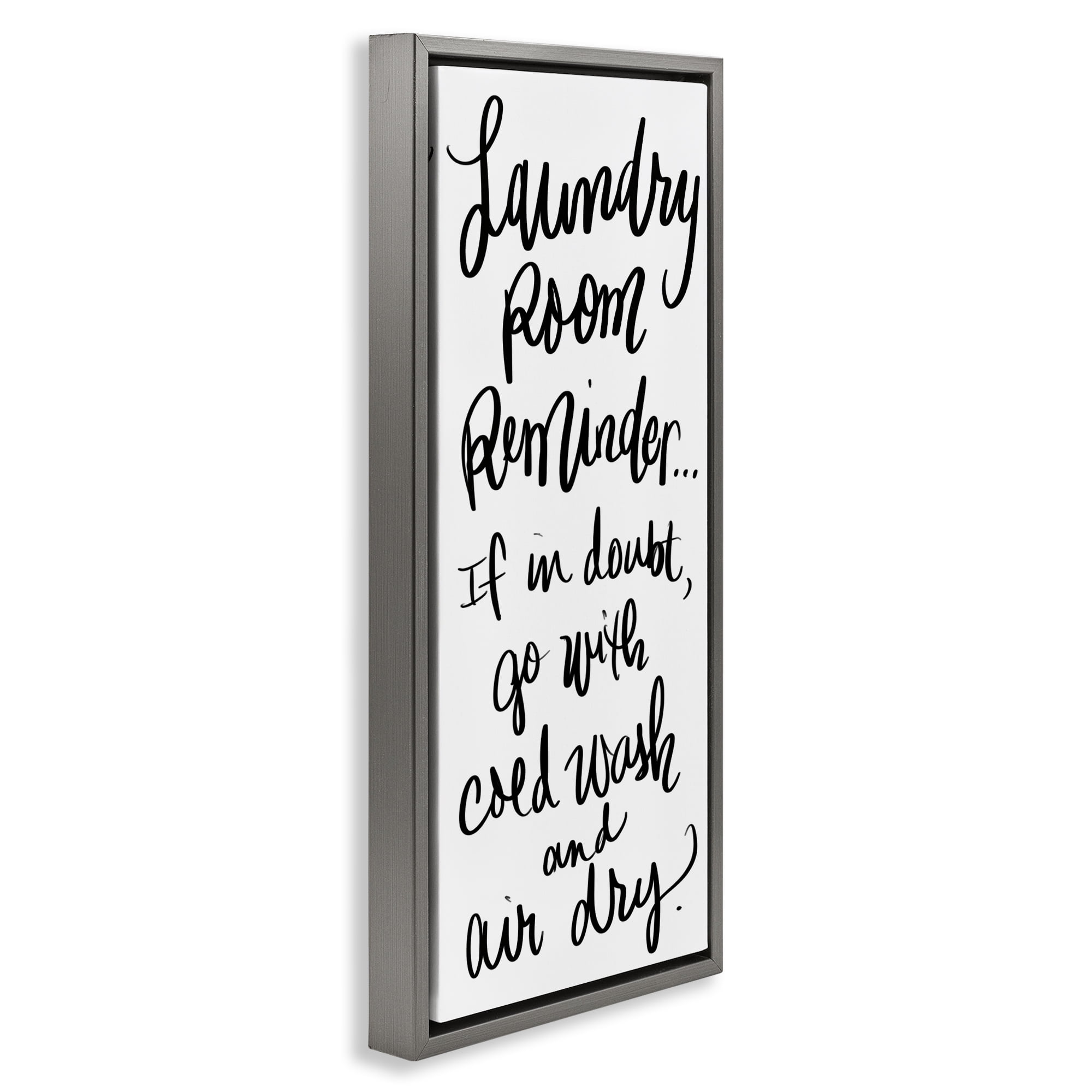 Stupell Industries If In Doubt Laundry Tip Gray Framed Floater Canvas Wall Art, design by SD Graphics Studio