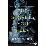 The Secrets You Keep, (Paperback)