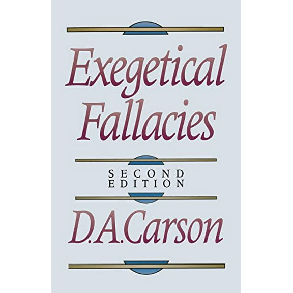 Pre-Owned Exegetical Fallacies (Paperback) 0853646775 9780853646778
