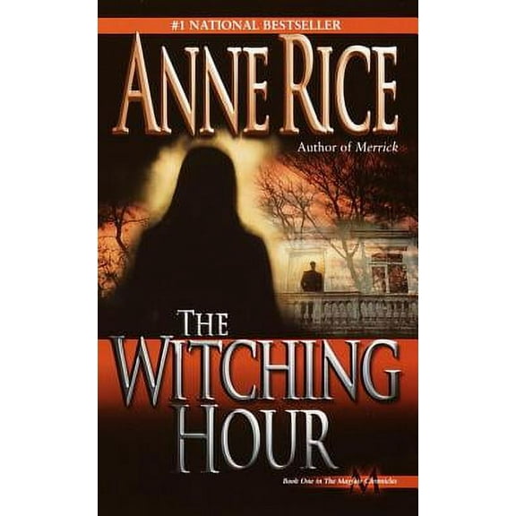 Pre-Owned The Witching Hour (Paperback 9780345384461) by Anne Rice