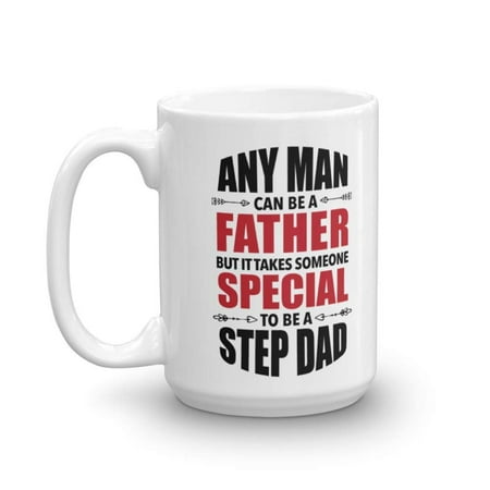 It Takes Someone Special To Be A Step Dad Coffee & Tea Gift Mug For The Best Step Father