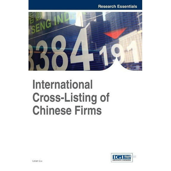 Research Essentials International Cross-Listing of Chinese Firms, (Hardcover)