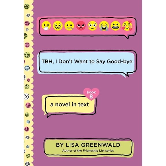 Pre-Owned Tbh #8: Tbh, I Don't Want to Say Good-Bye (Paperback) 0062991841 9780062991843