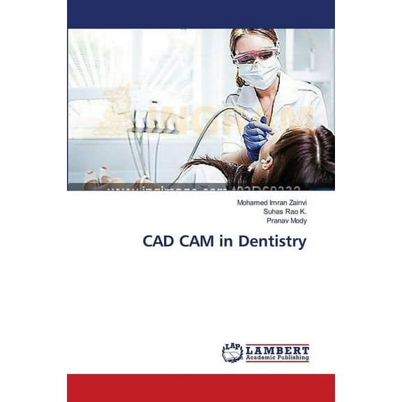 CAD CAM in Dentistry (Paperback)