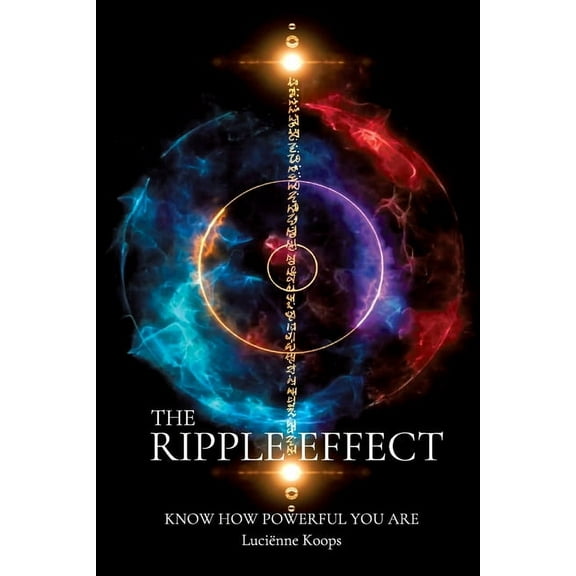 The Ripple Effect: Know how powerful you are, (Paperback)