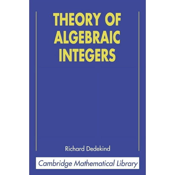 Cambridge Mathematical Library Theory of Algebraic Integers, (Paperback)