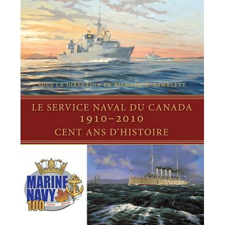 Le Service naval du Canada, 1910-2010 - eBook