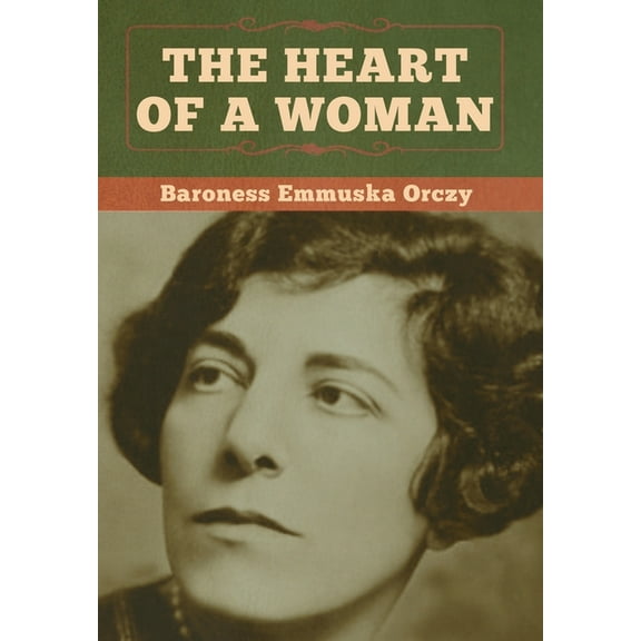The Heart of a Woman, (Hardcover)