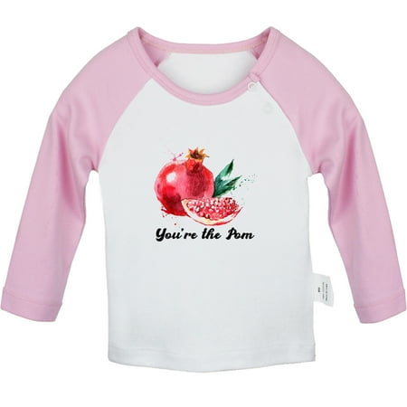 

iDzn You re the Pom Funny T shirt For Baby Newborn Babies T-shirts Infant Pomegranate Tops 0-24M Kids Graphic Tees Clothing (Long Pink Raglan T-shirt 18-24 Months)