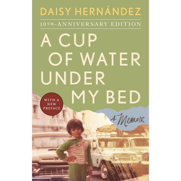 Pre-Owned A Cup of Water Under My Bed: A Memoir