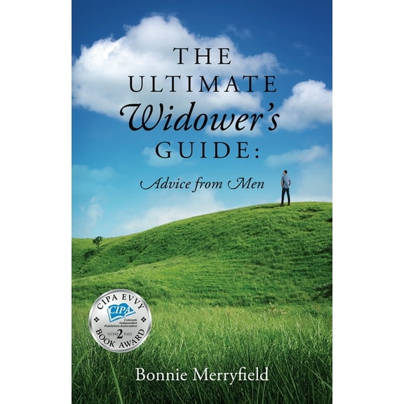 The Ultimate Widower's Guide: Advice from Men, (Paperback)