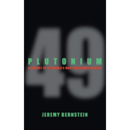 Pre-Owned Plutonium: A History of the World's Most Dangerous Element (Hardcover) 0309102960 9780309102964