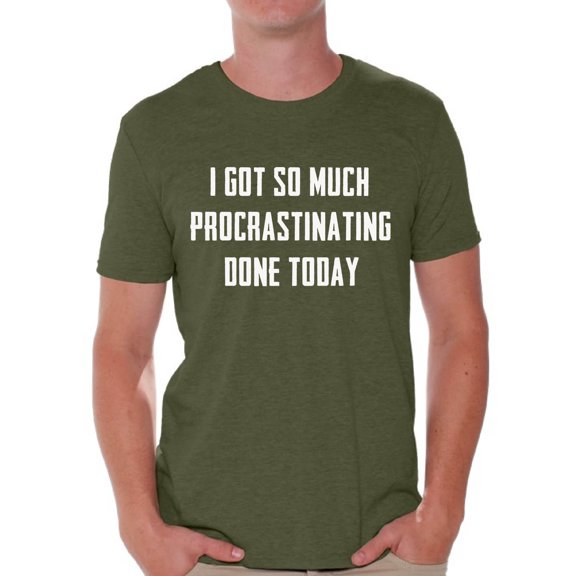 Mens Graphic Tees - I Got So Much Procrastinating Done Funny Tshirt