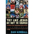thumbnail image 1 of Pre-Owned They Like Jesus but Not the Church: Insights from Emerging Generations, 9780310245902, 0310245907, Paperback, Illustrated edition, 1 of 1