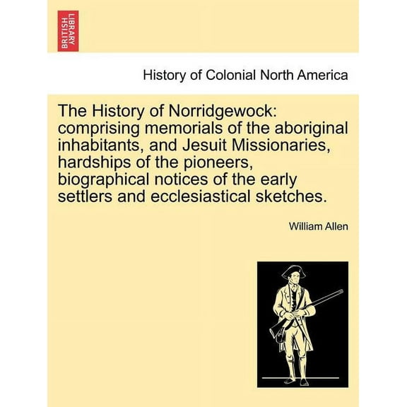 The History of Norridgewock (Paperback)