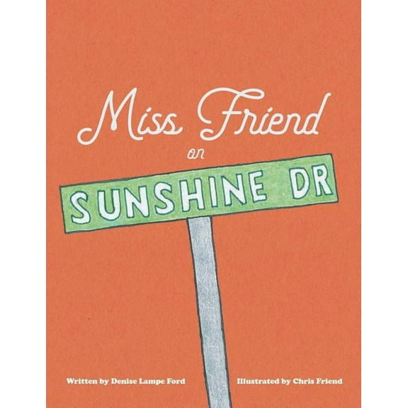 Miss Friend on Sunshine Dr, (Paperback)