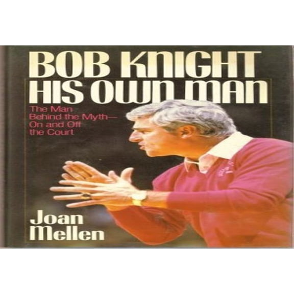 Pre-Owned Bob Knight: His Own Man (Paperback) 0380708094 9780380708093