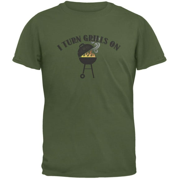 I Turn Grills On Military Green Adult T-Shirt - Medium