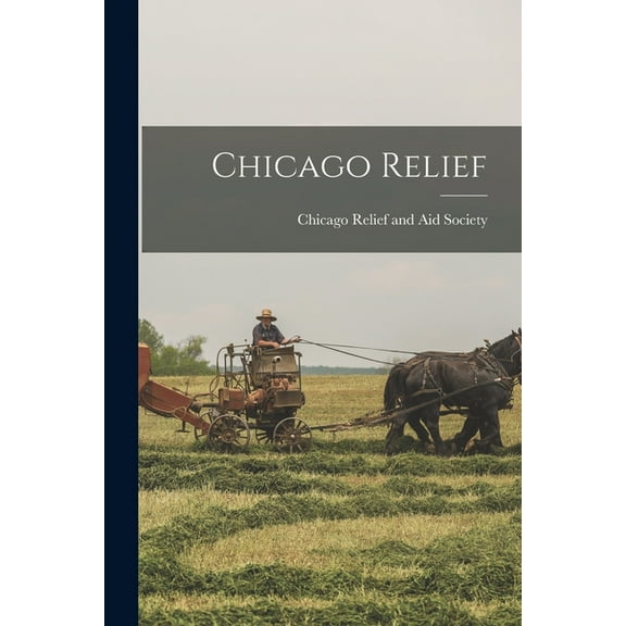 Chicago Relief (Paperback)