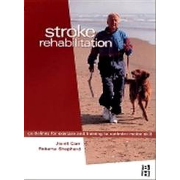 Pre-Owned Stroke Rehabilitation: Guidelines for Exercise and Training to Optimize Motor Skill, 9780750647120, 0750647124, Paperback, 1 edition