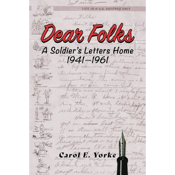 Dear Folks: A Soldier's Letters Home 1941-1961 (Paperback)