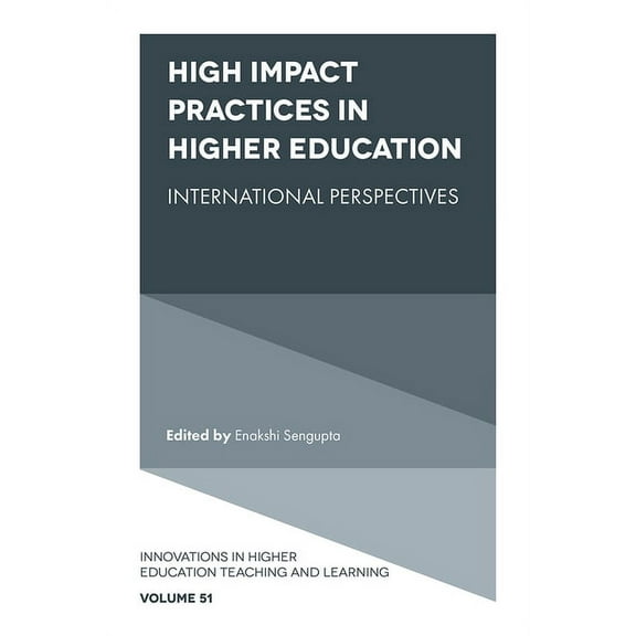 Innovations in Higher Education Teaching and Learning: High Impact Practices in Higher Education: International Perspectives (Hardcover)